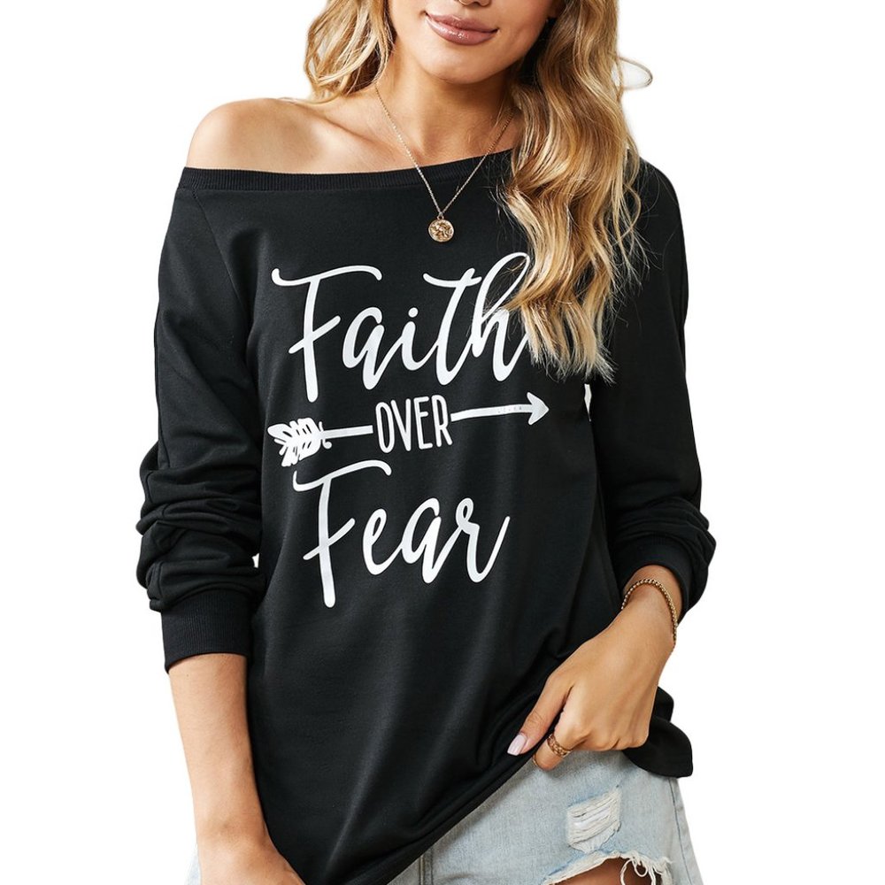 Faith Over Fear Sweatshirt Shirt Black Psalm 112:6-8 TP4174
